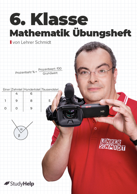 6. Klasse Mathematik Übungsheft - Maria Lenk, Kai Schmidt