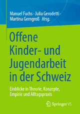 Offene Kinder- und Jugendarbeit in der Schweiz - 