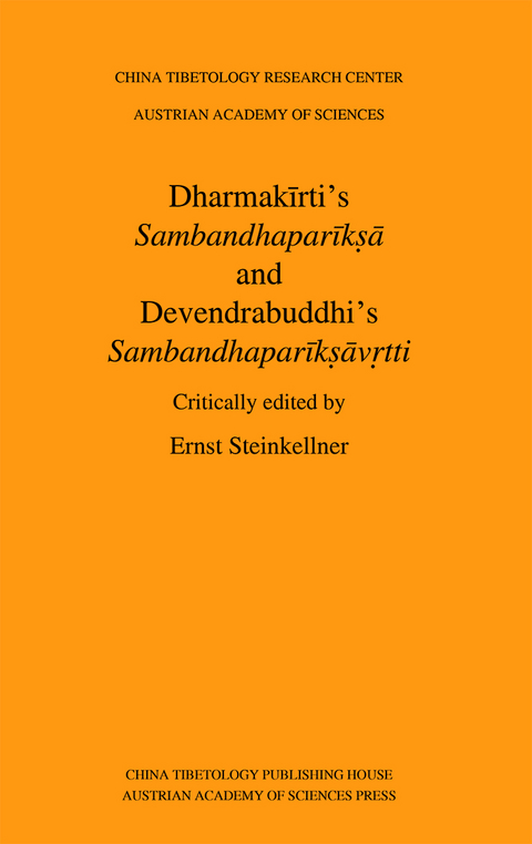 Dharmakīrti’s Sambandhaparīkṣā and Devendrabuddhi's Sambandhaparīkṣāvṛtti