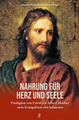 Nahrung für Herz und Seele - Friedrich Albert Hauber