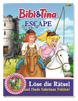 Bibi & Tina: ESCAPE - Löse die Rätsel und finde Sabrinas Fohlen! - Claudia Weber