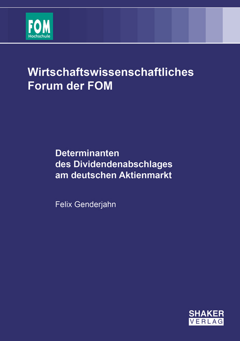 Determinanten des Dividendenabschlages am deutschen Aktienmarkt - Felix Genderjahn