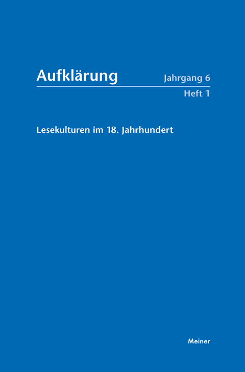 Aufklärung, Band 6/1: Lesekulturen im 18. Jahrhundert - 