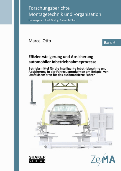 Effizienzsteigerung und Absicherung automobiler Inbetriebnahmeprozesse - Marcel Otto