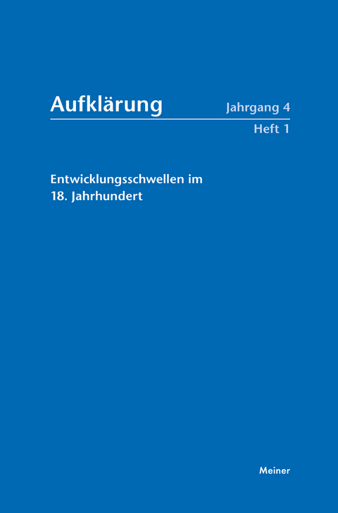 Aufklärung, Band 4/1: Entwicklungsschwellen im 18. Jahrhundert - 