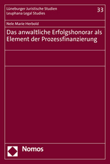 Das anwaltliche Erfolgshonorar als Element der Prozessfinanzierung - Nele Marie Herbold