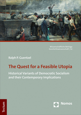 The Quest for a Feasible Utopia - Ralph P. Guentzel