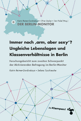 Immer noch arm, aber sexy? Ungleiche Lebenslagen und Klassenverhältnisse in Berlin - 