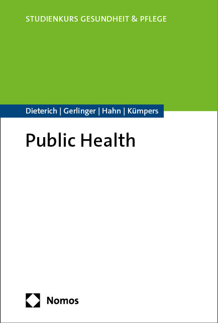 Public Health - Anja Dieterich, Thomas Gerlinger, Daphne Hahn, Susanne Kümpers