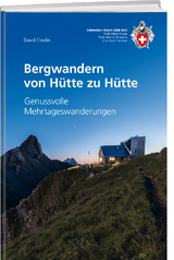 Bergwandern von Hütte zu Hütte - Coulin, David