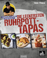 Markus Krebs empfiehlt: Die leckersten Ruhrpott-Tapas - Udo Thies