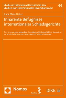 Inhärente Befugnisse internationaler Schiedsgerichte - Anna Marie Holzer