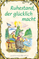 Ruhestand, der glücklich macht - O'Neal, Ted; Alley, R. W.