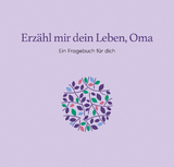 Erzähl mir dein Leben, Oma - 