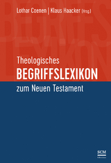 Theologisches Begriffslexikon zum Neuen Testament - Coenen, Lothar; Haacker, Klaus