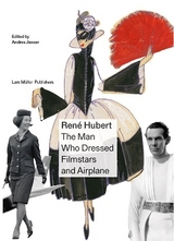 René Hubert - The Man Who Dressed Filmstars and Airplanes - 