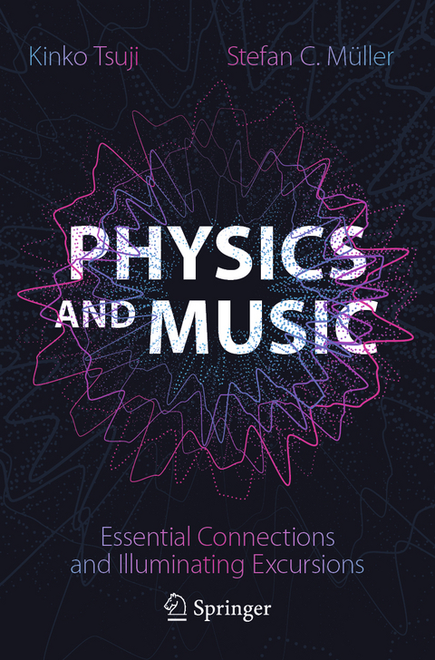 Physics and Music - Kinko Tsuji, Stefan C. Müller