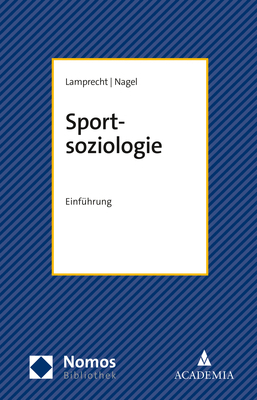 Sportsoziologie - Markus Lamprecht, Siegfried Nagel