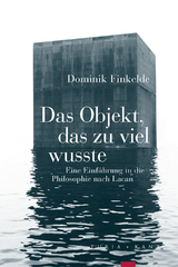 Das Objekt, das zu viel wusste - Dominik Finkelde