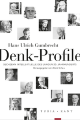 Denk-Profile - Hans Ulrich Gumbrecht