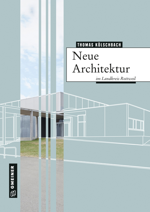 Neue Architektur im Landkreis Rottweil - Thomas Kölschbach