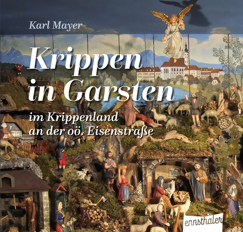 Krippen in Garsten - Karl Mayer