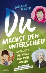 Du machst den Unterschied - Melanie Schüer