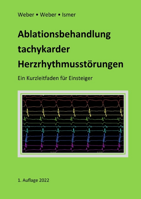 Ablationsbehandlung tachykarder Herzrhythmusstörungen - Frank Weber