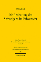 Die Bedeutung des Schweigens im Privatrecht - Anna Reis