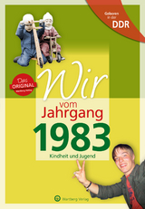 Geboren in der DDR - Wir vom Jahrgang 1983 - Kindheit und Jugend - Timmermann, Till