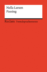 Passing. Englischer Text mit deutschen Worterklärungen. Niveau B2–C1 (GER) - Nella Larsen