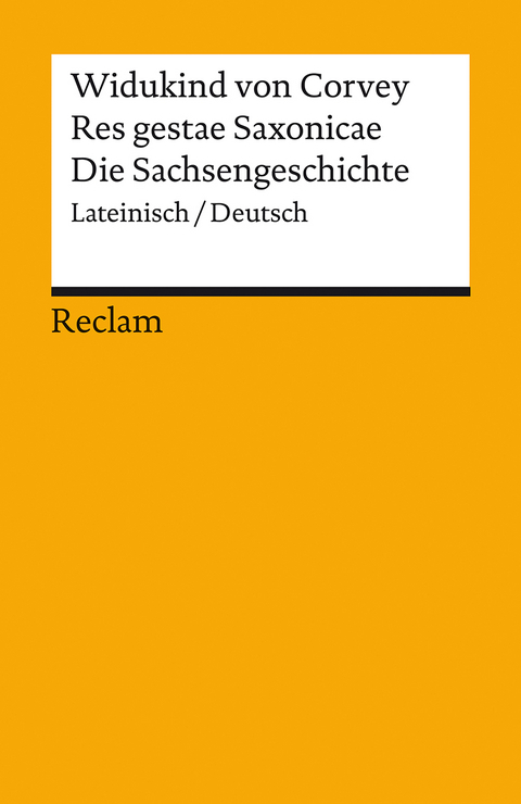 Res gestae Saxonicae / Die Sachsengeschichte. Lateinisch/Deutsch -  Widukind von Corvey