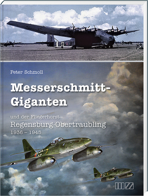 Messerschmitt-Giganten - Peter Schmoll