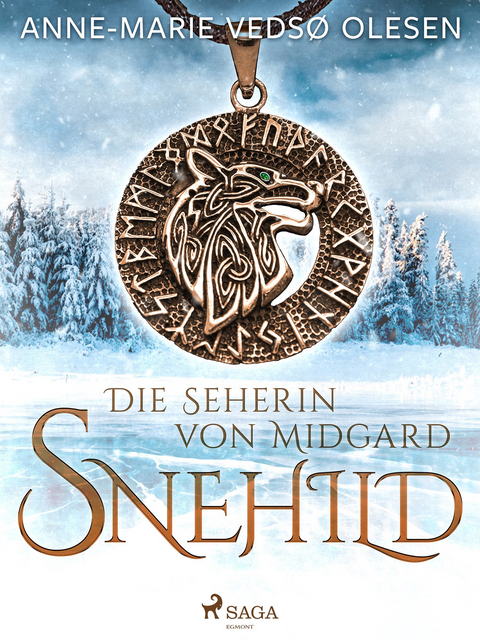 Snehild - Die Seherin von Midgard - Anne-Marie Vedsø Olesen