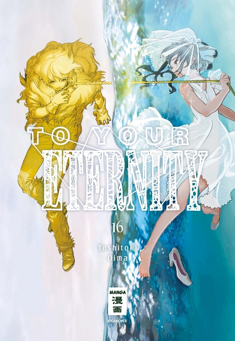 To Your Eternity 16 - Yoshitoki Oima