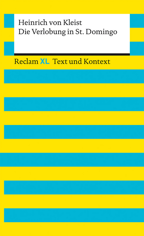 Die Verlobung in St. Domingo. Textausgabe mit Kommentar und Materialien - Heinrich von Kleist