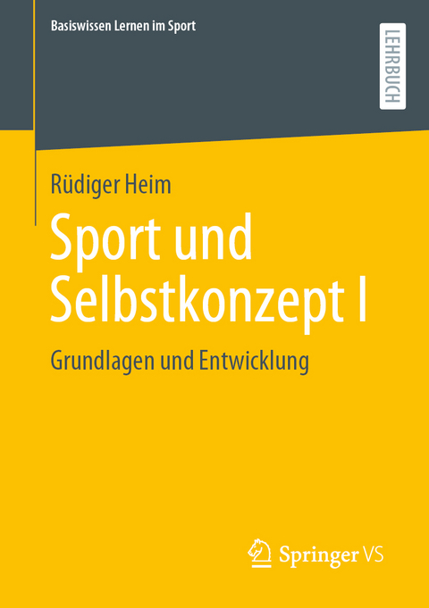 Sport und Selbstkonzept I - Rüdiger Heim