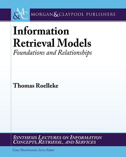 Information Retrieval Models -  Thomas Roelleke