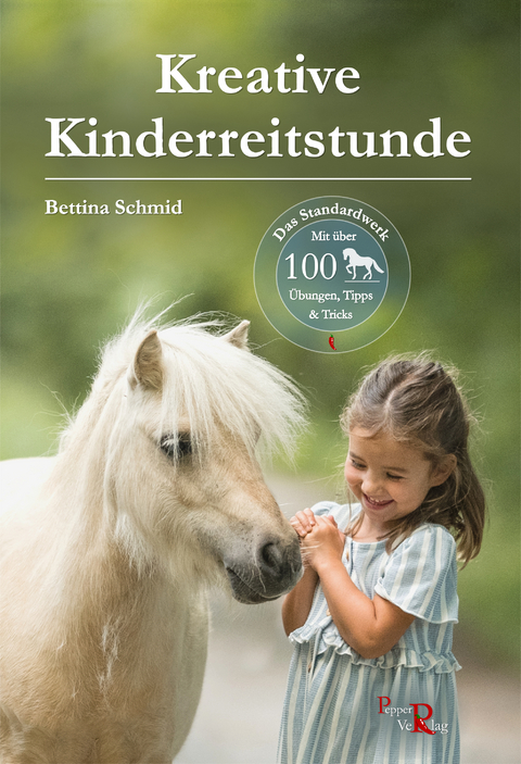 Kreative Kinderreitstunde - Bettina Schmid, Susanne Kreuer