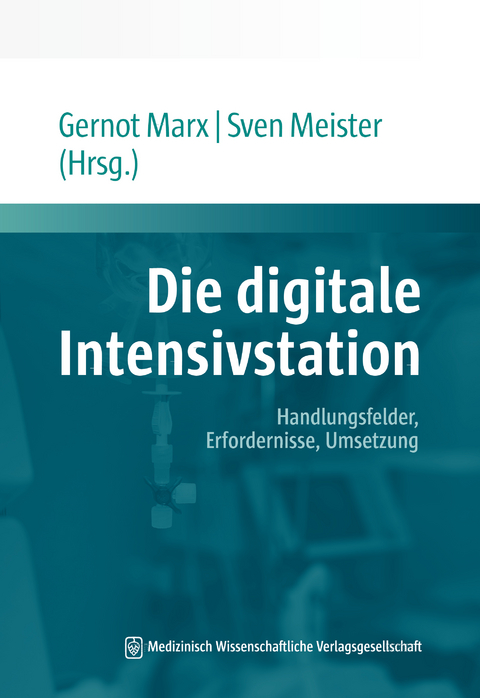 Die digitale Intensivstation - 