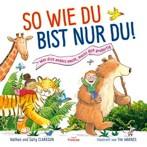 So wie du bist nur du! - Sally Clarkson