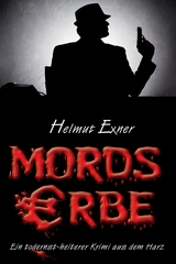 Mordserbe - Exner, Helmut