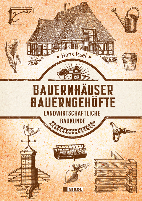 Bauernhäuser und Bauerngehöfte - Hans Issel