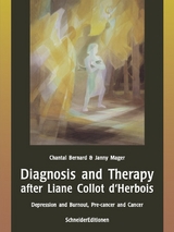 Diagnosis and Therapy after Liane Collot d ́Herbois - Chantal Bernard, Janny Mager