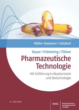 Bauer/Frömming/Führer Pharmazeutische Technologie - Müller-Goymann, Christel; Schubert, Rolf; Bauer, Kurt-Heinz; Frömming, Karl-Heinz; Führer, Claus