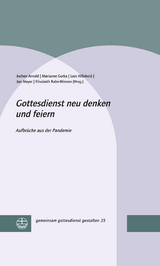 Gottesdienst neu denken und feiern - 