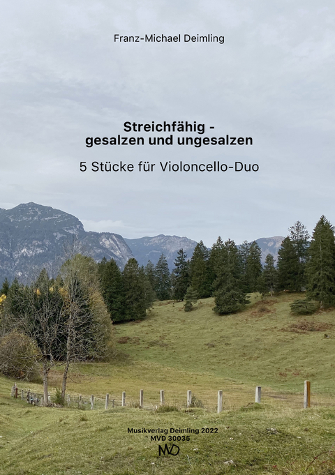 Streichfähig - gesalzen und ungesalzen - 5 Stücke für Violoncello-Duo - 