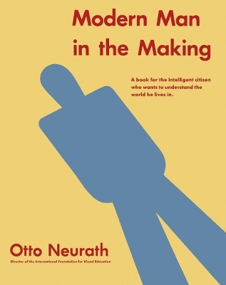 Modern Man in the Making - Otto Neurath