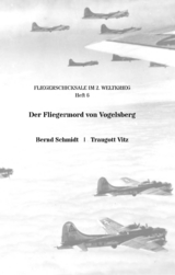 Der Fliegermord von Vogelsberg - Bernd Schmidt, Traugott Vitz