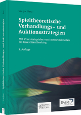 Spieltheoretische Verhandlungs- und Auktionsstrategien - Gregor Berz